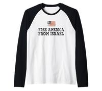 Liberar a Estados Unidos de Israel Declaración Política Patriótica Camiseta Manga Raglan
