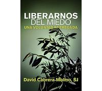 liberarnos del Miedo: Una voluntad entregada: 168 (Servidores y Testigos)