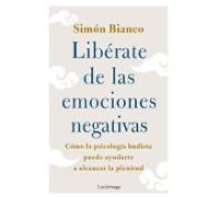 Libérate de las emociones negativas