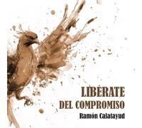 Libérate del compromiso