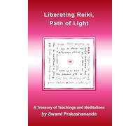Liberating Reiki, Path of Light: A Treasury of Teachings and Meditations