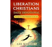 Liberation Christians Daily Devotional: Through the New Testament in one year