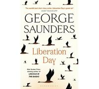 Liberation Day: From ‘the world’s best short story writer’ (The Telegraph) and winner of the Man Booker Prize
