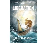 LIBERATION - Fearless and Free after Fifty Series, Part One - First Edition: BREAKING FREE FROM THE STORM OF STUCKNESS