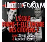 Libération Forum. Lécole Forme-t-elle Encore Des Citoyens ? (audiolibr