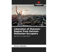 Liberation of Mykolaiv Region from German-Romanian Occupiers: Regulatory and Legal Aspects
