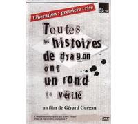 LIBERATION : PREMIERE CRISE, TOUTES LES HISTOIRES DE DRAGON ONT UN FOND DE VERITE [Francia] [DVD]