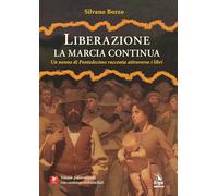 Liberazione. La marcia continua. Un nonno di Pontedecimo racconta attraverso i libri