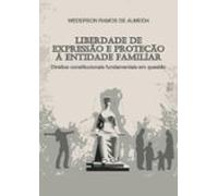 Liberdade De Expressão E Proteção À Entidade Familiar (ebook)