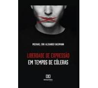 Liberdade De Expressão Em Tempos De Cóleras (ebook)