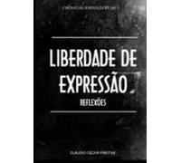 Liberdade De Expressão - Reflexões (ebook)