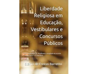 Liberdade Religiosa em Educação, vestibulares e concursos públicos: Epistemologia da lei e da jurisprudência