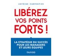 Libérez Vos Points Forts ! (ebook)