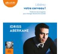 Libérez Votre Cerveau ! (audiolibro)