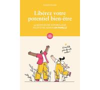 Libérez votre potentiel bien-être : 14 séances de sophrologie pour être serein en famille