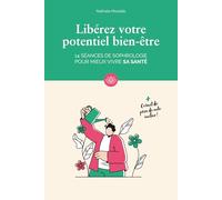 Libérez votre potentiel bien-être : 14 séances de sophrologie pour mieux vivre sa santé