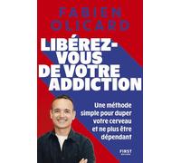 Libérez-vous de votre addiction