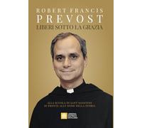 Liberi sotto la grazia. Alla scuola di Sant'Agostino di fronte alle sfide della storia