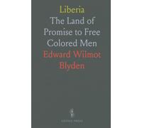 Liberia: The Land of Promise to Free Colored Men