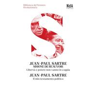 Libertà e potere non vanno in coppia-Il mio testamento politico (Biblioteca del pensiero rivoluzionario)