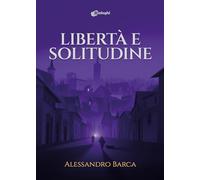 Libertà e solitudine (Sogni)