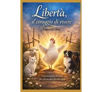 Libertà, il coraggio di vivere