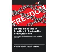 Libertà sindacale in Brasile e in Portogallo: breve parallelo: Un confronto con il principio dell'unicità sindacale in Brasile
