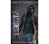 Libertà: Una ragazza formosa: suspense romantica (Missione F: Amore e Curve)