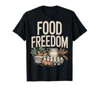 Libertad alimentaria Homestead Jardinería Autosuficiencia Camiseta