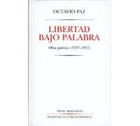 Libertad Bajo Palabra: Obra Poetica (1935-1957)