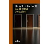 Libertad de acción, La: Un Analisis De La Exigencia De Libre Albedrio: 302569 (CLA-DE-MA)