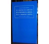 Libertad de ejercicio de la profesion de la abogacia en la cee