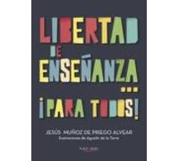 Libertad De Enseñanza... ¡para Todos! (ebook)