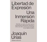 Libertad de expresión.: Una inmersión rápida: 16