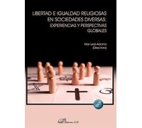 Libertad e igualdad religiosas en sociedades diversas: experiencias y perspectivas globales