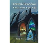 Libertad Emocional: Portal a una nueva Vida