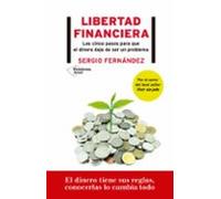 Libertad Financiera: Los 5 Pasos Para Que El Dinero Deje De Ser Un Pro