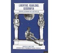 Libertad, Igualdad, Geografía: Introducción al pensamiento social de Elisée Reclus: 10 (Tangentes)