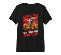 Libertad Muere aplausos distopía política Camiseta Premium