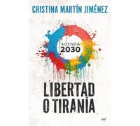 Libertad o tiranía: Agenda 2030 (NO FICCIÓN)