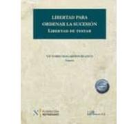 Libertad Para Ordenar La Sucesión. Libertad De Testar (ebook)
