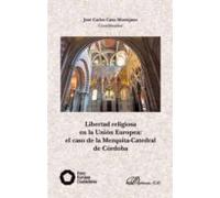 Libertad Religiosa En La Union Europea: El Caso De La Mezquita- Catedr