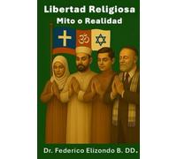 Libertad religiosa: Mito o Realidad