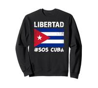 Libertad SOS Cuba Libre Cuba Ahora Sudadera