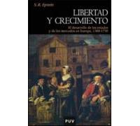 Libertad Y Crecimiento: El Desarrollo De Los Estados Y De Los Mercados