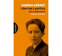 Libertad y política: Una conferencia (ENSAYO)