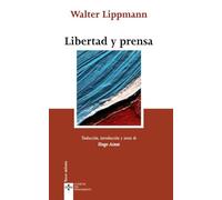 Libertad y prensa (Clásicos - Clásicos del Pensamiento)