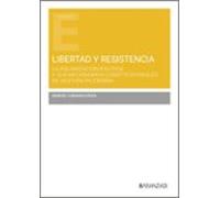 Libertad Y Resistencia:_la Polarización Política Y Sus Mecanismos Cons