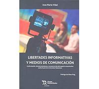 Libertades Informativas y Medios De Comunicación