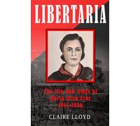 Libertaria: The life and times of María Silva Cruz